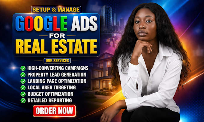 setup targeted google ads for real estate, real estate agent