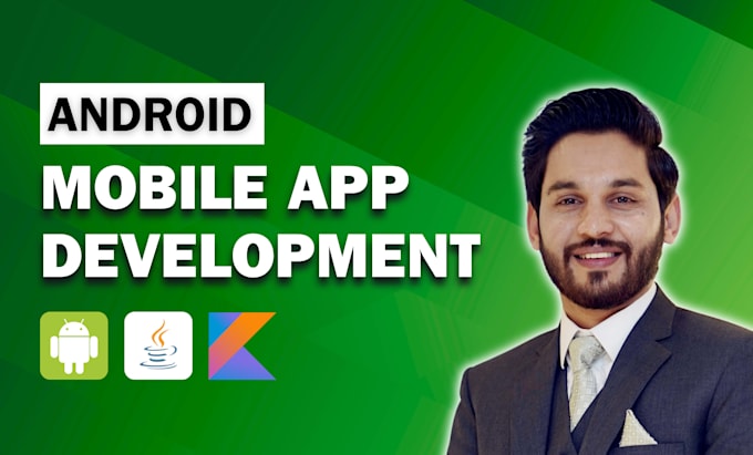 develop android app or be your android app developer