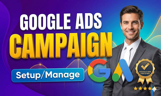 setup and manage your google ads adwords PPC campaigns