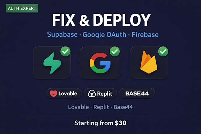 fix and deploy your lovable, replit or base44 app with supabase, google oauth
