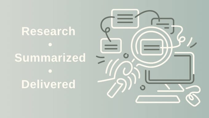 research your topic and deliver a clear structured report