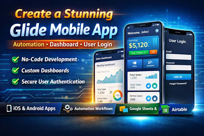 create a stunning glide mobile app with automation, dashboard and user login
