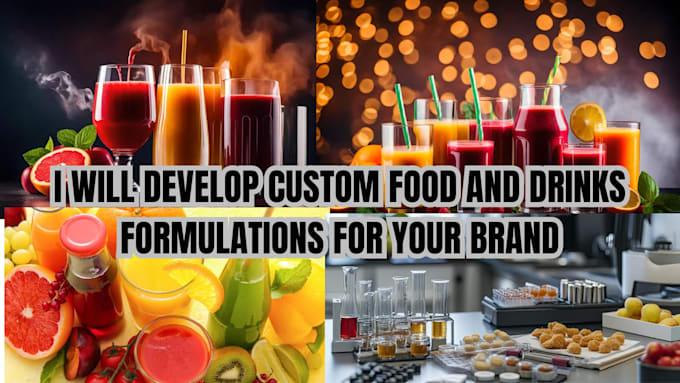 develop custom food and drinks formulations for your brand