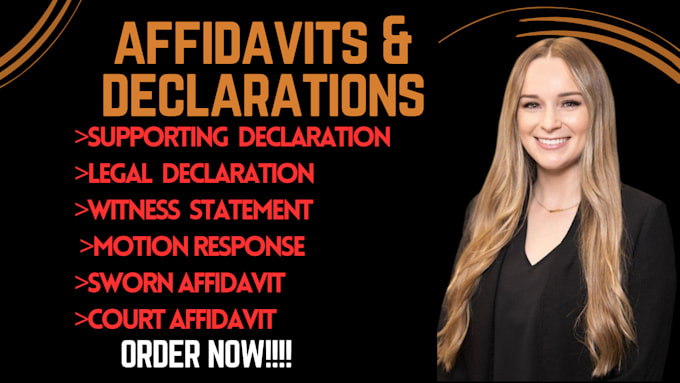 draft a sworn affidavit or declaration for court filing
