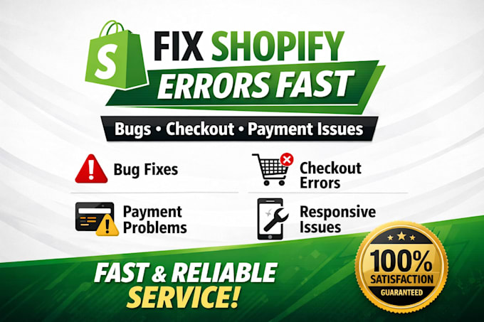 fix shopify store bugs error checkout payment issues fast