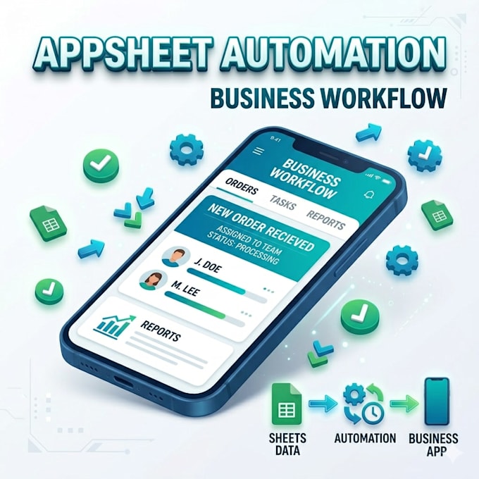 automate your business process using appsheet and google sheets