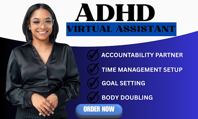 be your adhd virtual assistant, accountability and body doubling partner
