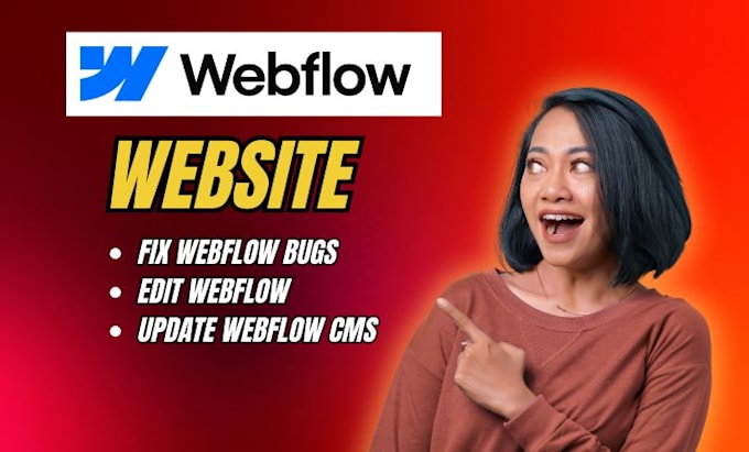 fix webflow bugs, webflow bug fix, webflow expert, edit webflow