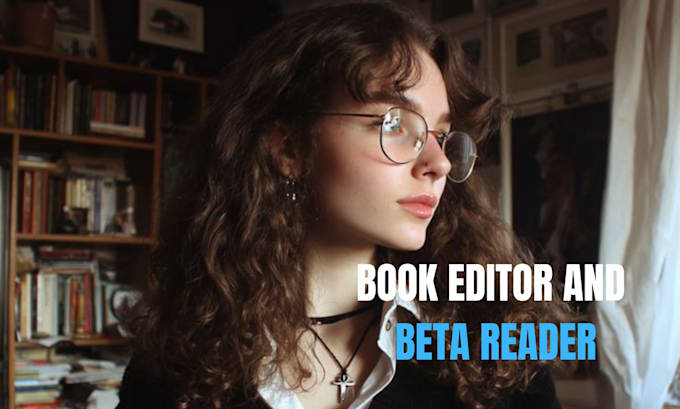 be your romance beta reader, book reader, beta reader fantasy, ebook editing