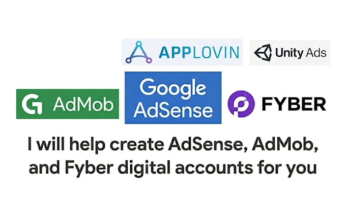 help create admob adsnse and fyber digital account