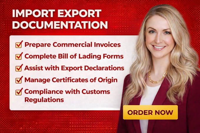 prepare import export documentation, lc, customs clearance and compliance