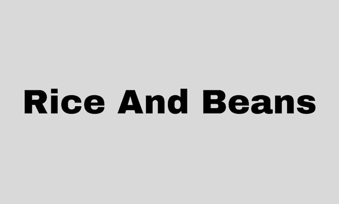 do rice and bean for you