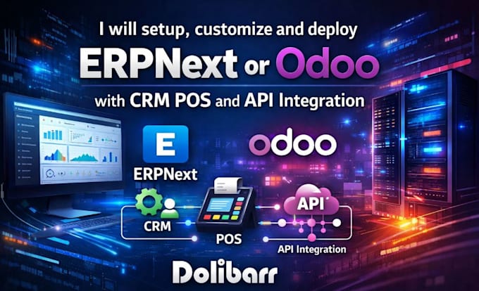 setup, customize and deploy erpnext or odoo with CRM pos and API integration