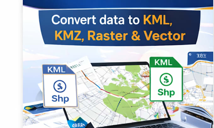 convert shapefile, raster, vector, kml, kmz and gis data professionally