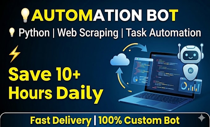build automation bot using python for web scraping and task automation