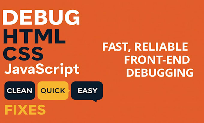 fix bugs errors in your javascript, html, css code