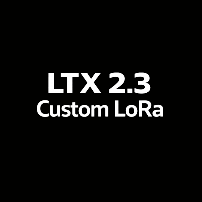 ltx 23 custom lora