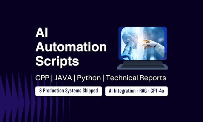 develop python, cpp, or java programs, automation scripts, and technical reports
