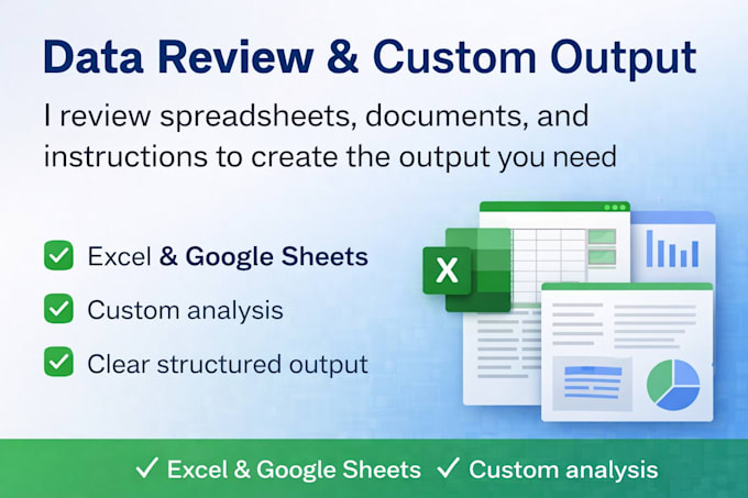 review your data and documents to create the required output
