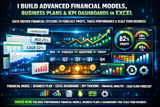 create financial models, business plans and tracking dashboards, excel analysis