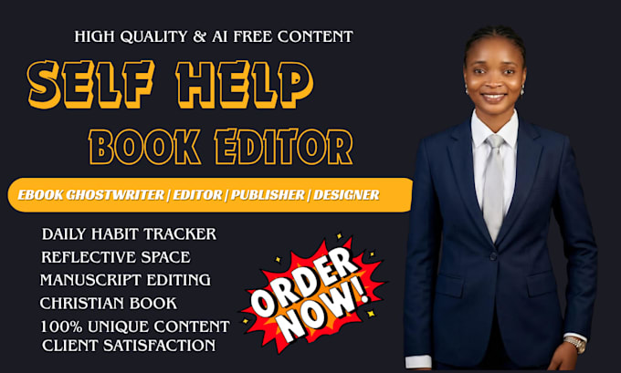 be your self help book writer, self help ebook writer, and developmental editor