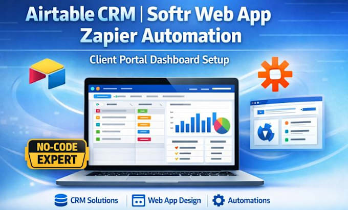 create airtable crm, softr web app, zapier automation, client portal dashboard