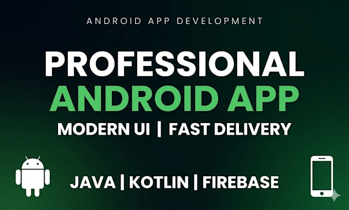 develop android app using java or kotlin with modern UI