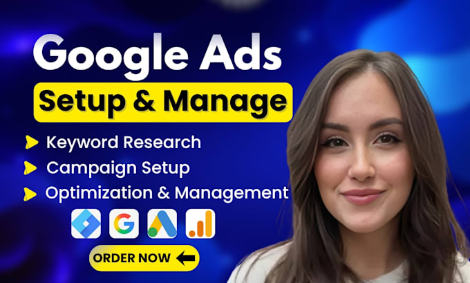 setup, manage and optimize google ads, adwords ppc campaign, performance max ads