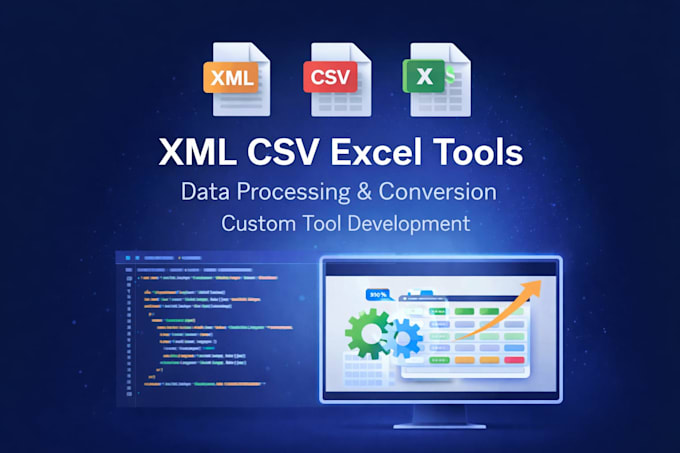 process XML CSV or excel data and build a custom tool