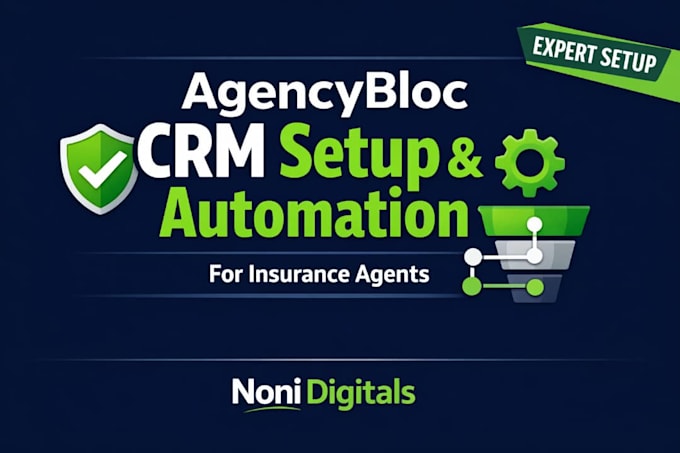 setup and automate agencybloc for insurance agents