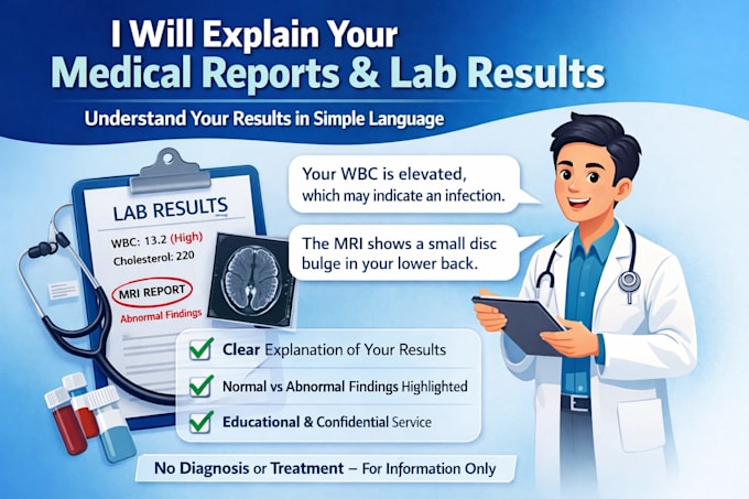 interpret your medical report and labs