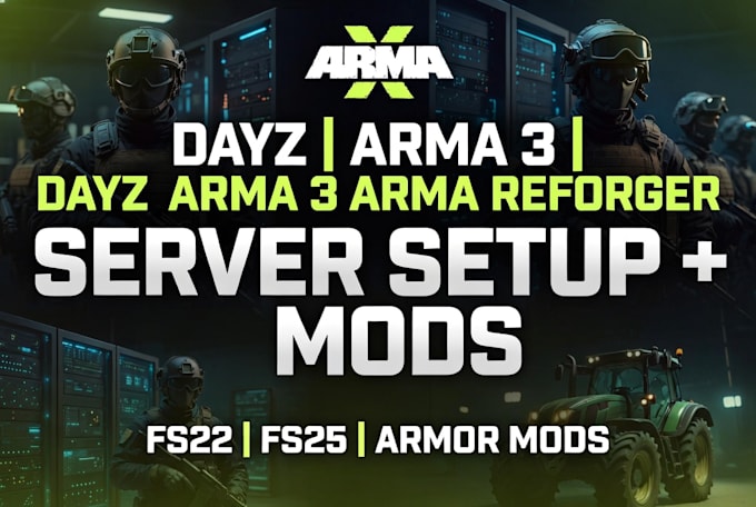 mod dayz server setup arma3 arma reforger mod server armor fs22 fs25 mod