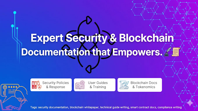 write security or blockchain documentation, policies, or technical guides