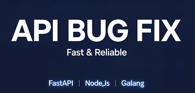 fix your API bug or backend issue fast
