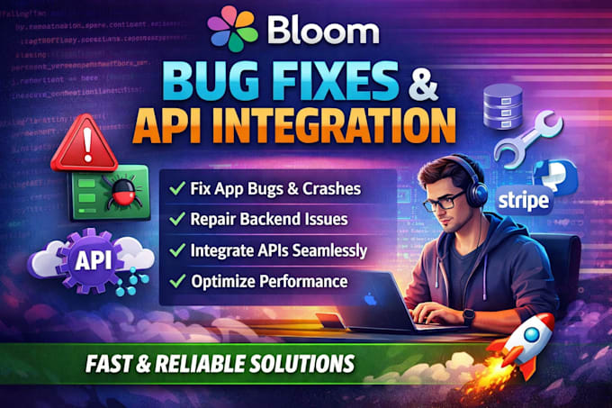 fix bloom app bugs, repair backend issues, and integrate apis