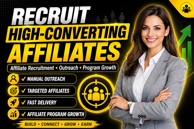 recruit high converting affiliates and grow your affiliate marketing program