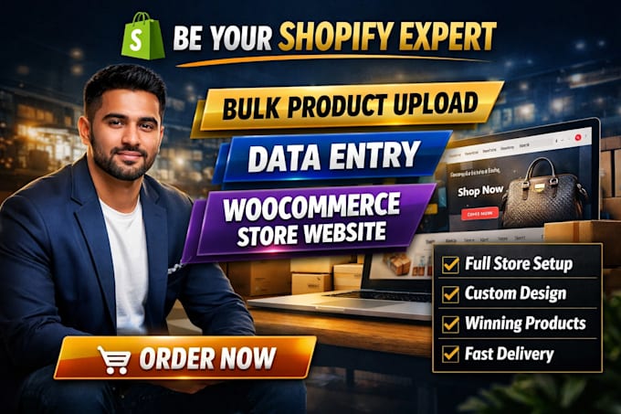 be your shopify expert bulk product upload data entry woocommerce store website