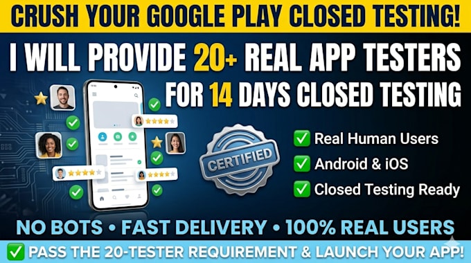 provide closed testing 20 testers 12 testers mobile app testing 12 testers