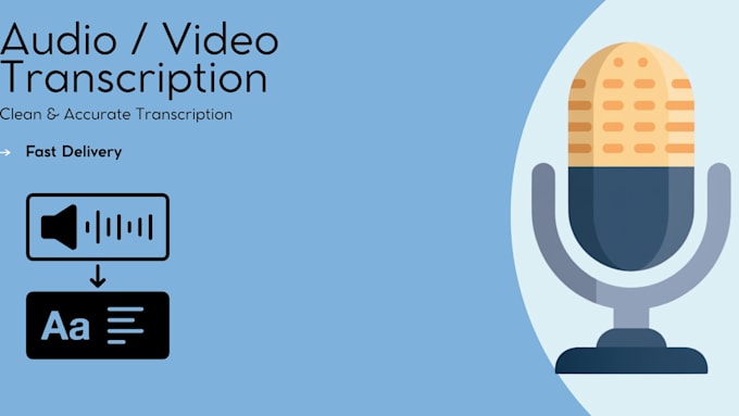 transcribe audio or video into clean and accurate text