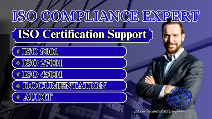 provide iso 9001, iso 27001, iso certification support, documentation, and audit