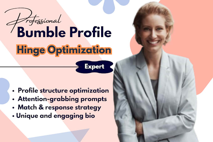 create a dating profile tinder bio bumble profile hinge profile optimization