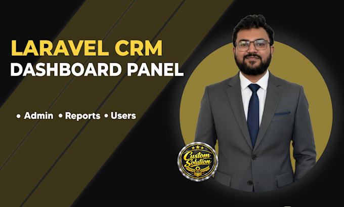 develop custom laravel CRM dashboard admin panel