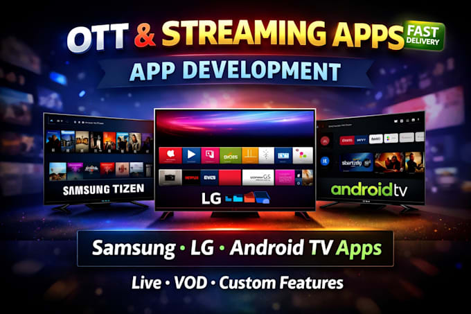 Desenvolver app ott, iptv para samsung tizen, lg webos, android tv