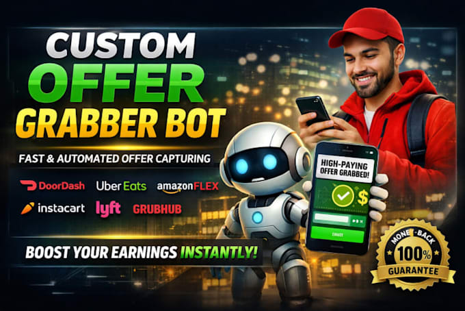 develop custom offer grabber bot for doordash, uber eat, lyft, shopper bots