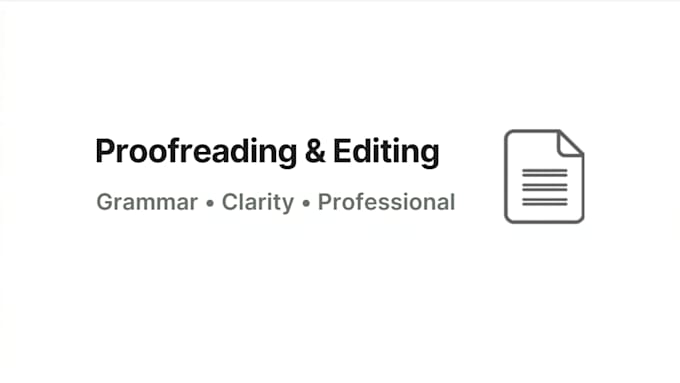 proofread and lightly edit any document, preferably on word