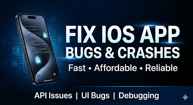 fix ios app bugs crashes and API issues quickly