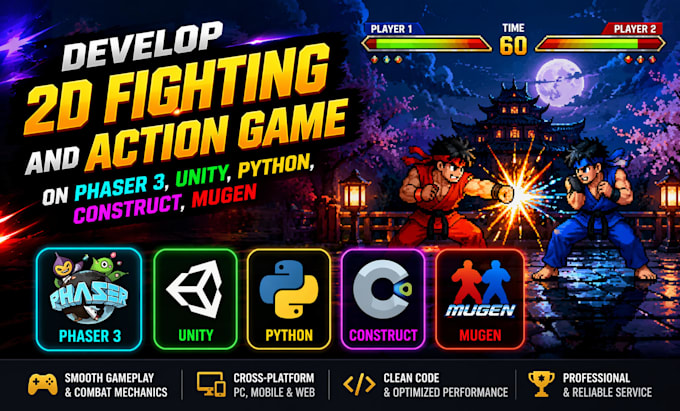 develop 2d fighting and action game on phaser3, unity, python, construct, mugen