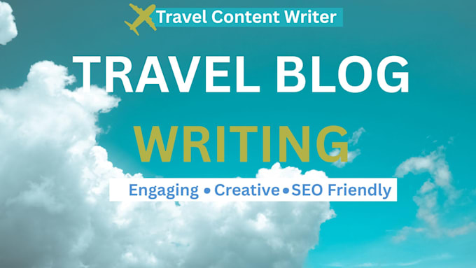 write travel blogs and articles