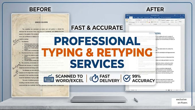 a fast typing job, retype scanned documents, your typist