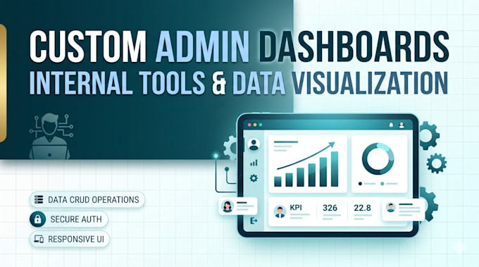 develop a custom admin dashboard